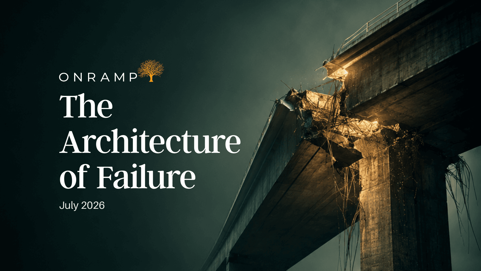 The Architecture of Failure