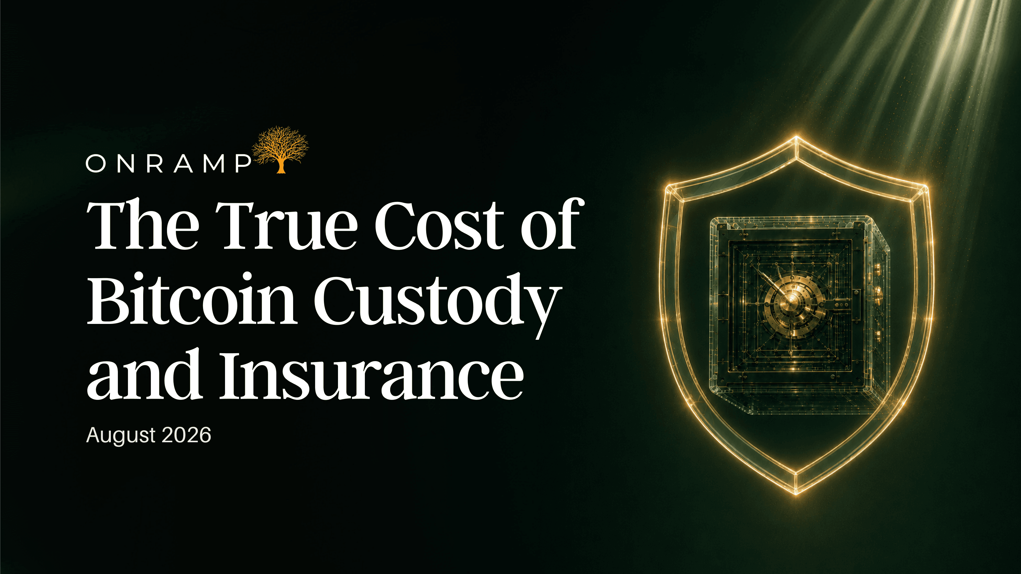 The True Cost of Bitcoin Custody and Insurance